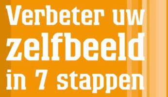 Verbeter je zelfbeeld in 7 stappen