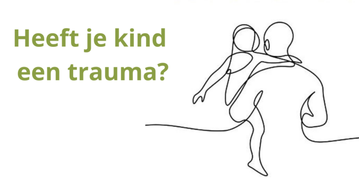 Heeft je kind een trauma