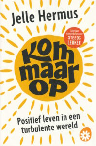 Positiever leven dankzij Jelle Hermus. Wordt ook positief.